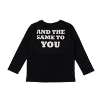 Rock Your Baby Black And The Same To You T-Shirt